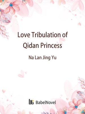 cover image of Love Tribulation of Qidan Princess